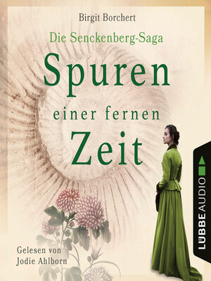 cover image of Spuren einer fernen Zeit--Die Senckenberg-Saga (Ungekürzt)